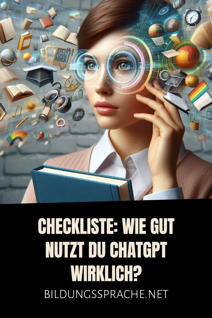 Checkliste: Wie gut nutzt du ChatGPT wirklich?