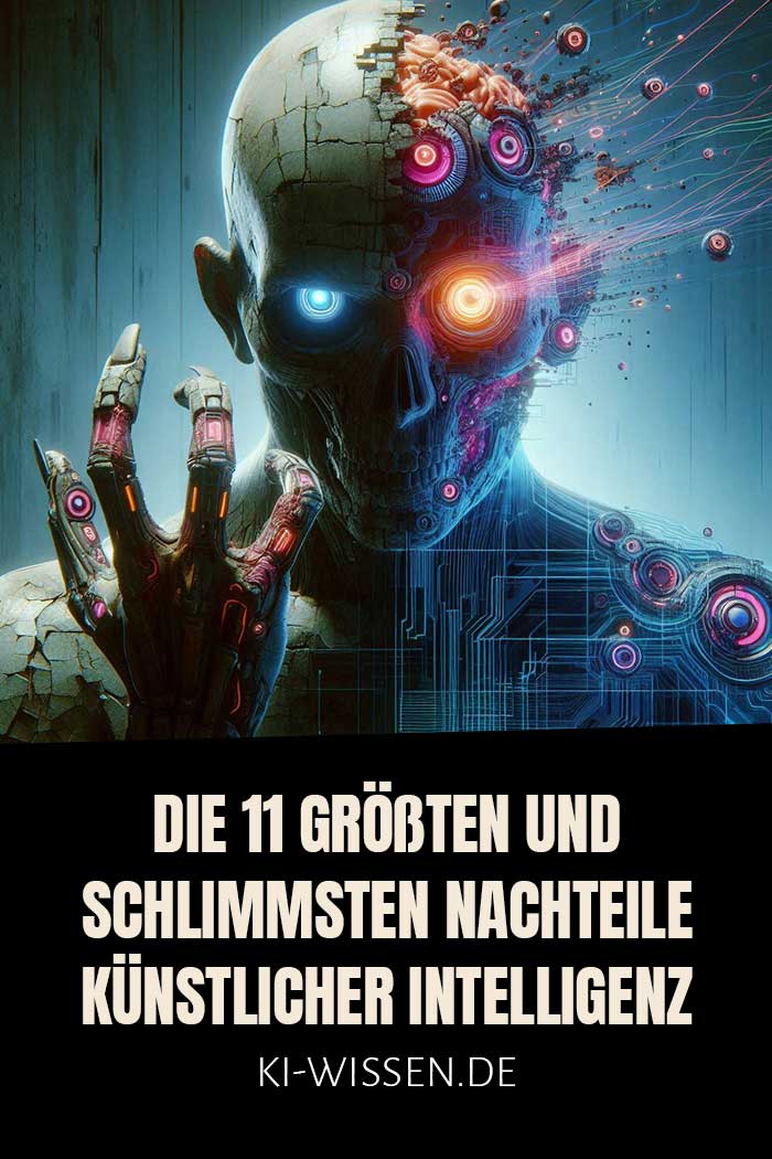 Die 11 größten und schlimmsten Nachteile von Künstlicher Intelligenz